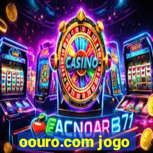 oouro.com jogo